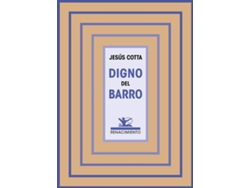Libro Digno Del Barro de Jesús Cotta Lobato (Español)