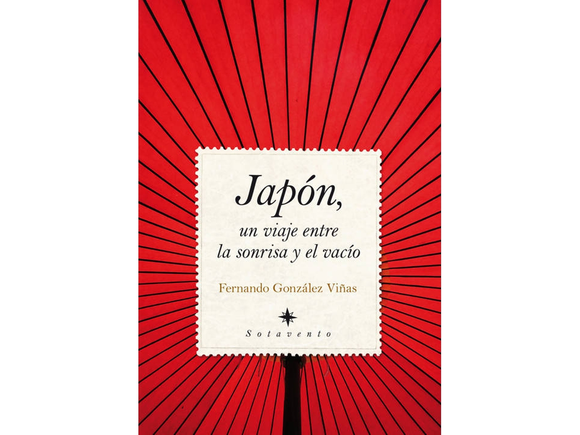 Libro Japón, Un Viaje Entre La Sonrisa Y El Vacío de Fernando González Viñas (Español)