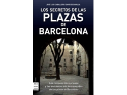 Libro Secretos De Las Plazas De BarcelonaRincones Mas Curiosos de David Escamilla e José Luis Caballero Fernández (Español)