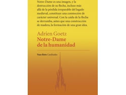 Libro Notre-Dame De La Humanidad de Adrien Goetz (Español)