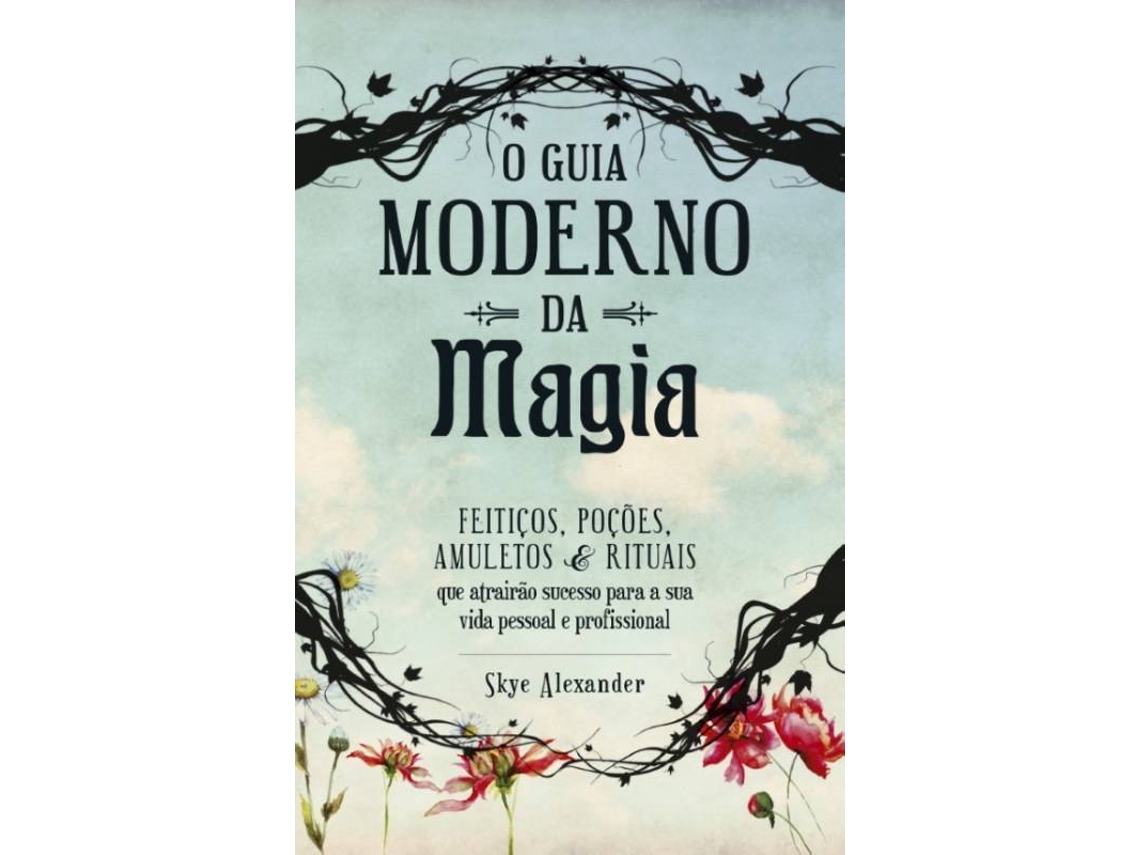 Libro O Guia Moderno da Magia de Skye Alexander (Portugués)