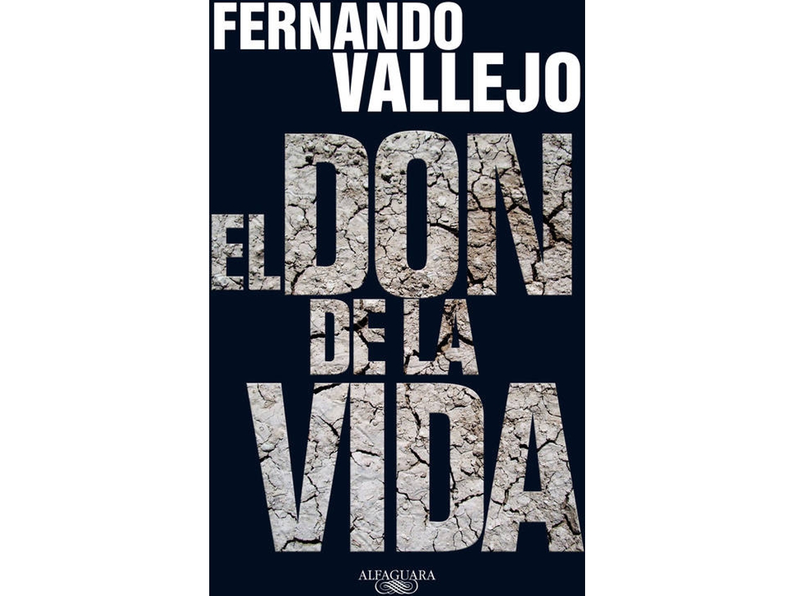 Libro El Don De La Vida de Fernando Vallejo (Español)