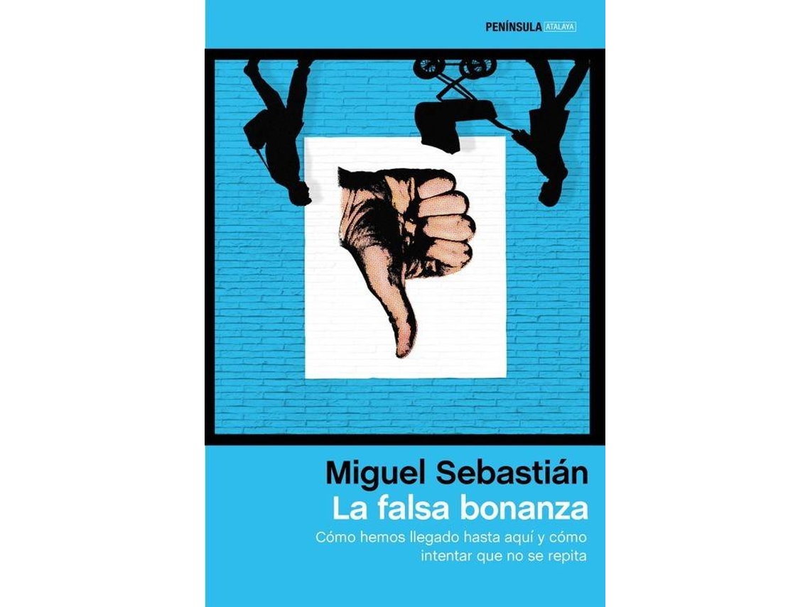 Libro La Falsa Bonanza de Miguel Sebastian (Español)