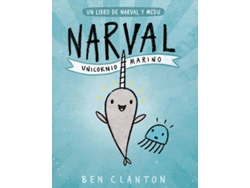 Libro Narval. Unicornio Marino de Ben Clanton (Español)