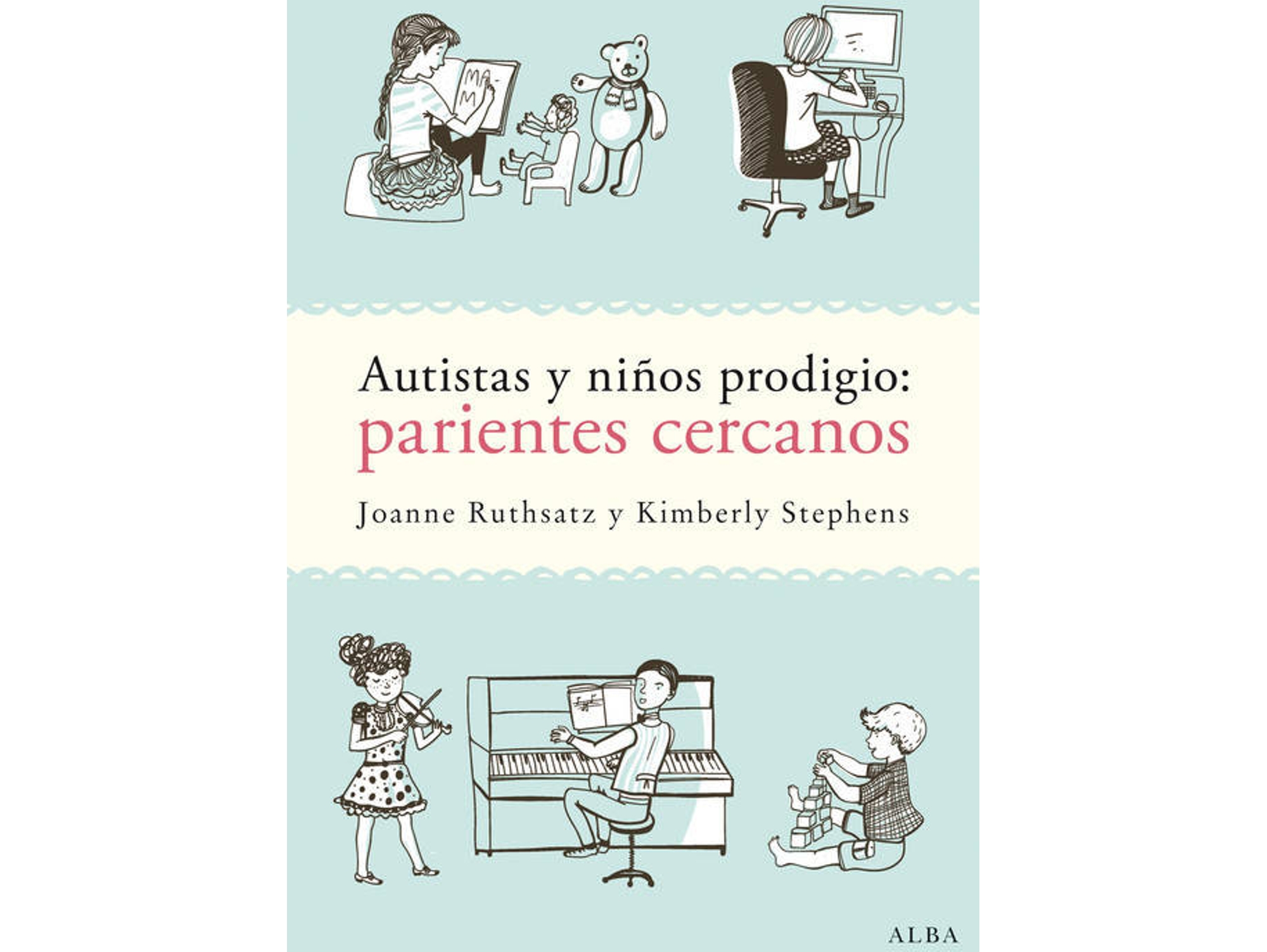 Libro Autistas Y Niños Prodigio de Joanne Ruthsatz (Español)