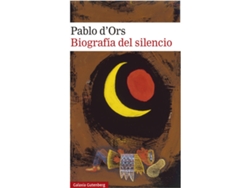 Libro Biografía Del Silencio de Pablo D'Ors (Español)