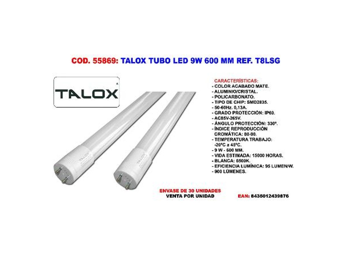 Talox tubo led lsg-t8 9 w 600 m.m t8lsg 9w 6500 k (caja 30 unidades)