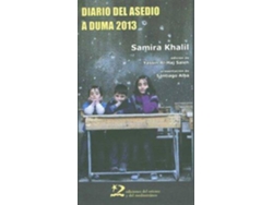 Libro Diario Del Asedio A Duma, 2013 de Samira Khalil (Español)