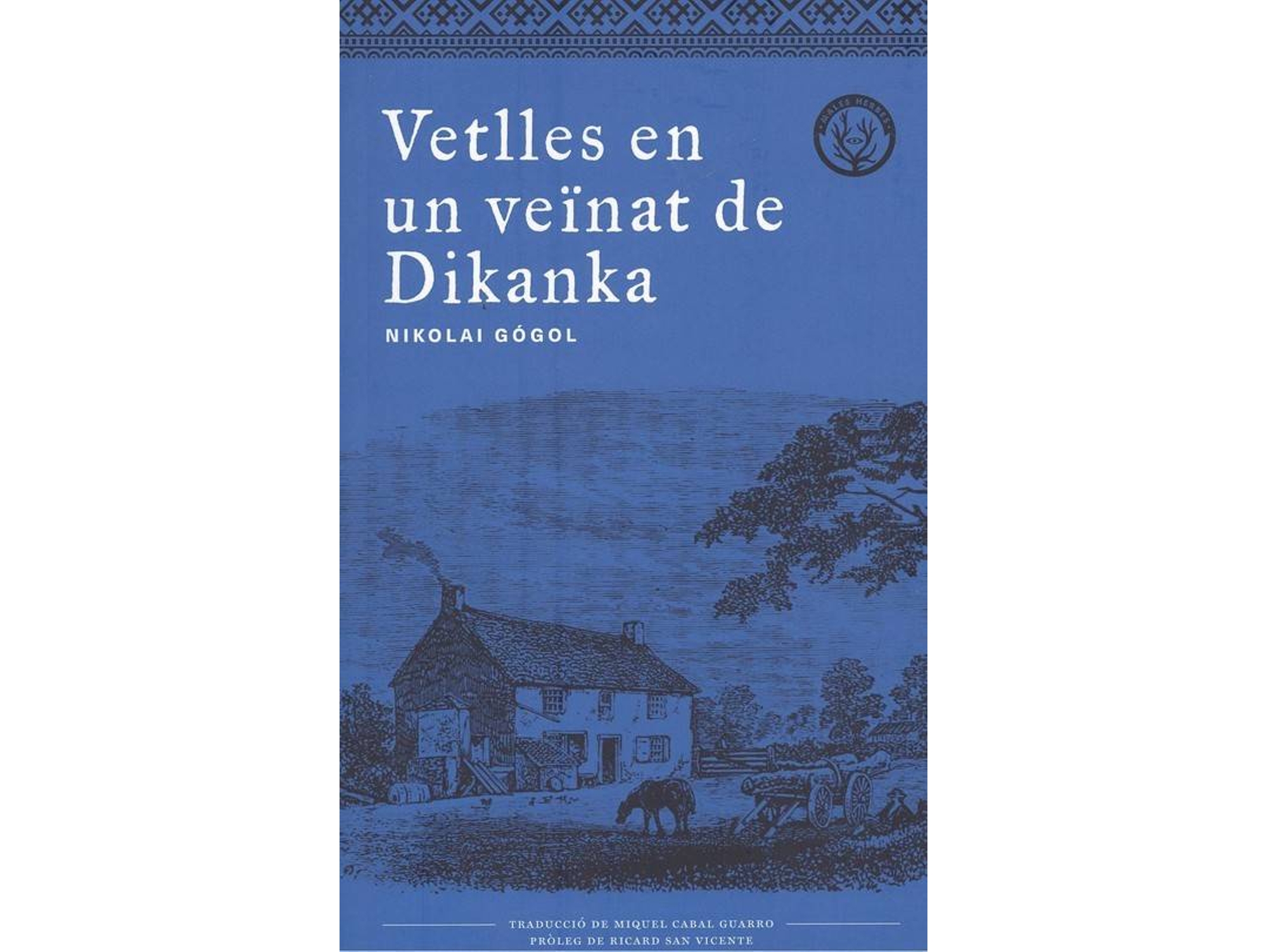 Libro Vetlles En Veinat De Dikanka de Nikolai Gogól (Catalán)