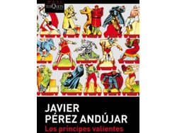 Libro Los Principes Valientes de Javier Pérez Andujar (Español)