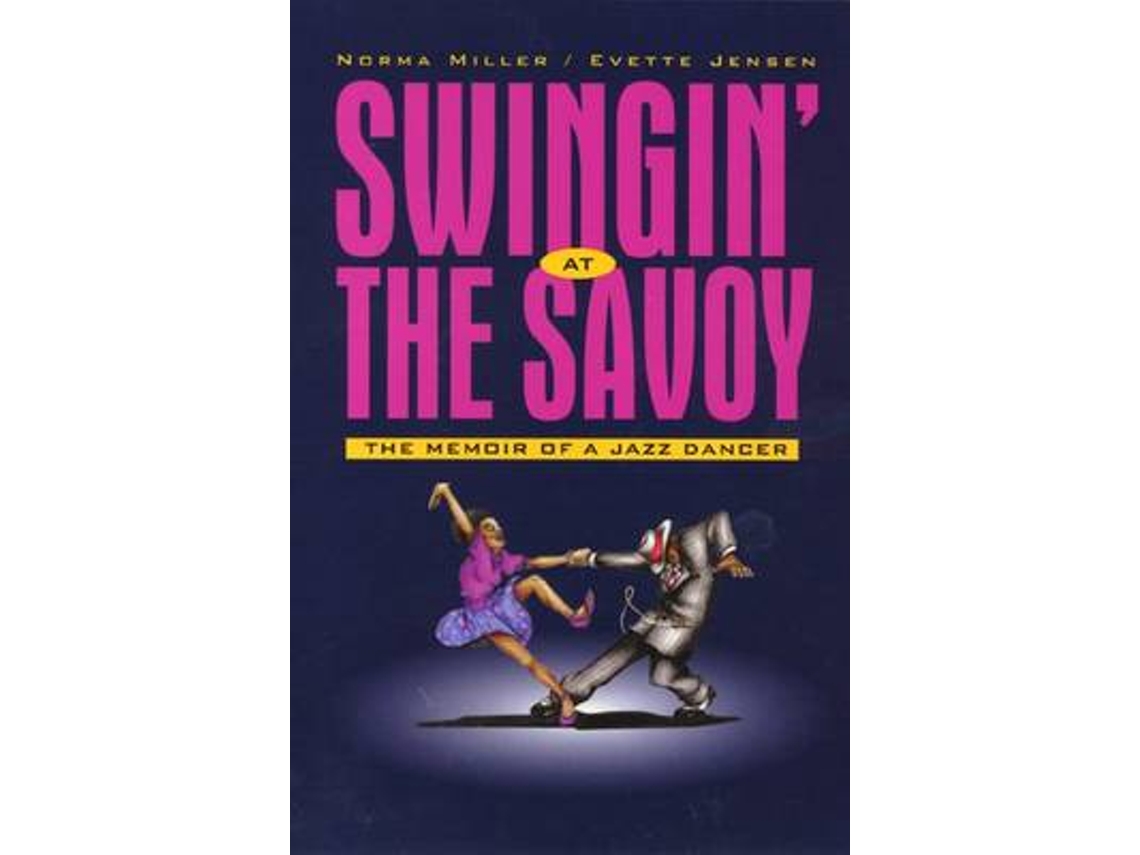 Libro Swingin at the Savoy de Norma Miller (Inglés)