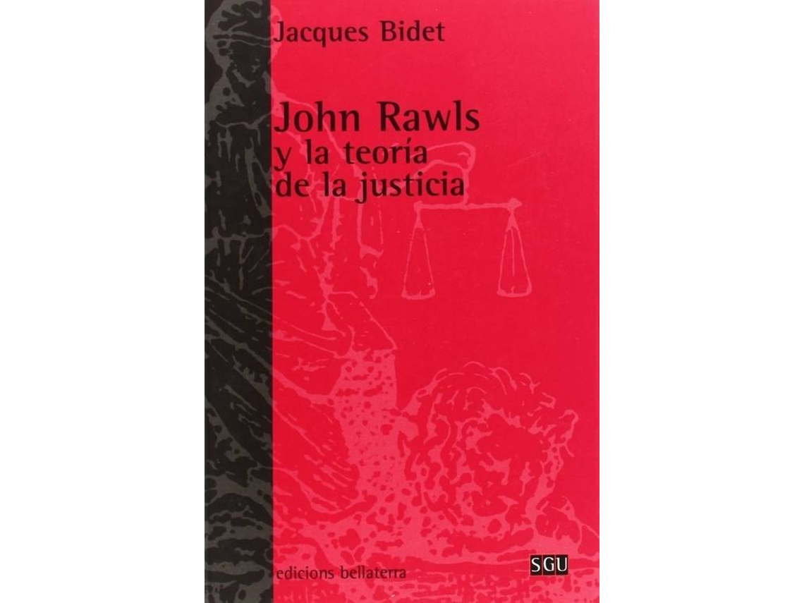 Libro John Rawls Y La Teoria De La Justicia Jacques Bidet [Sgu 6] de