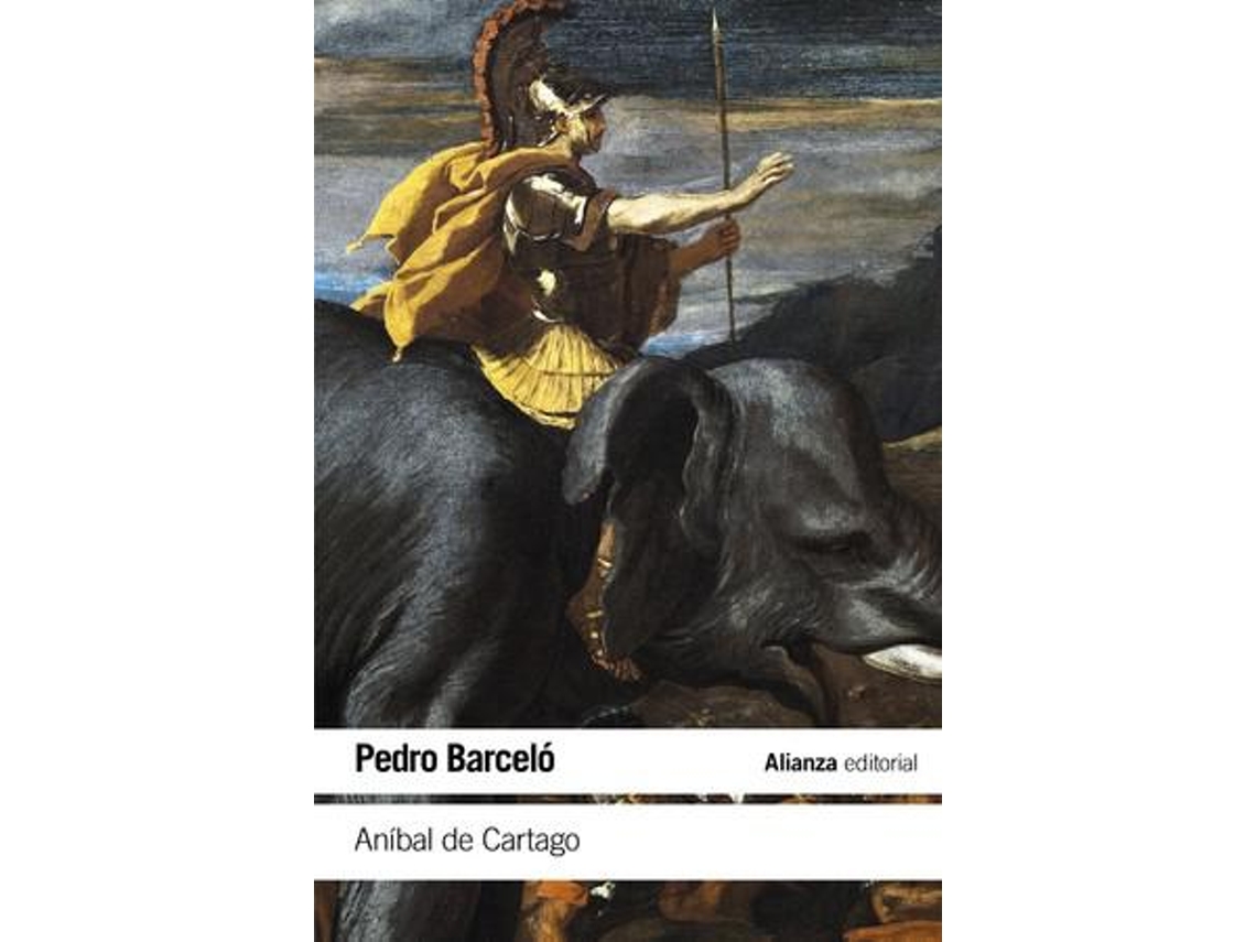 Libro Aníbal de Cartago Un proyecto alternativo a la formación del Imperio romano de Pedro Barceló (Español)