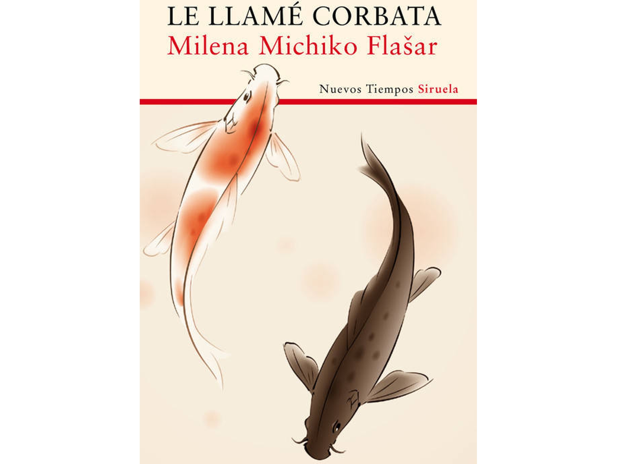 Libro Le Llamé Corbata de Milena Michiko (Español)