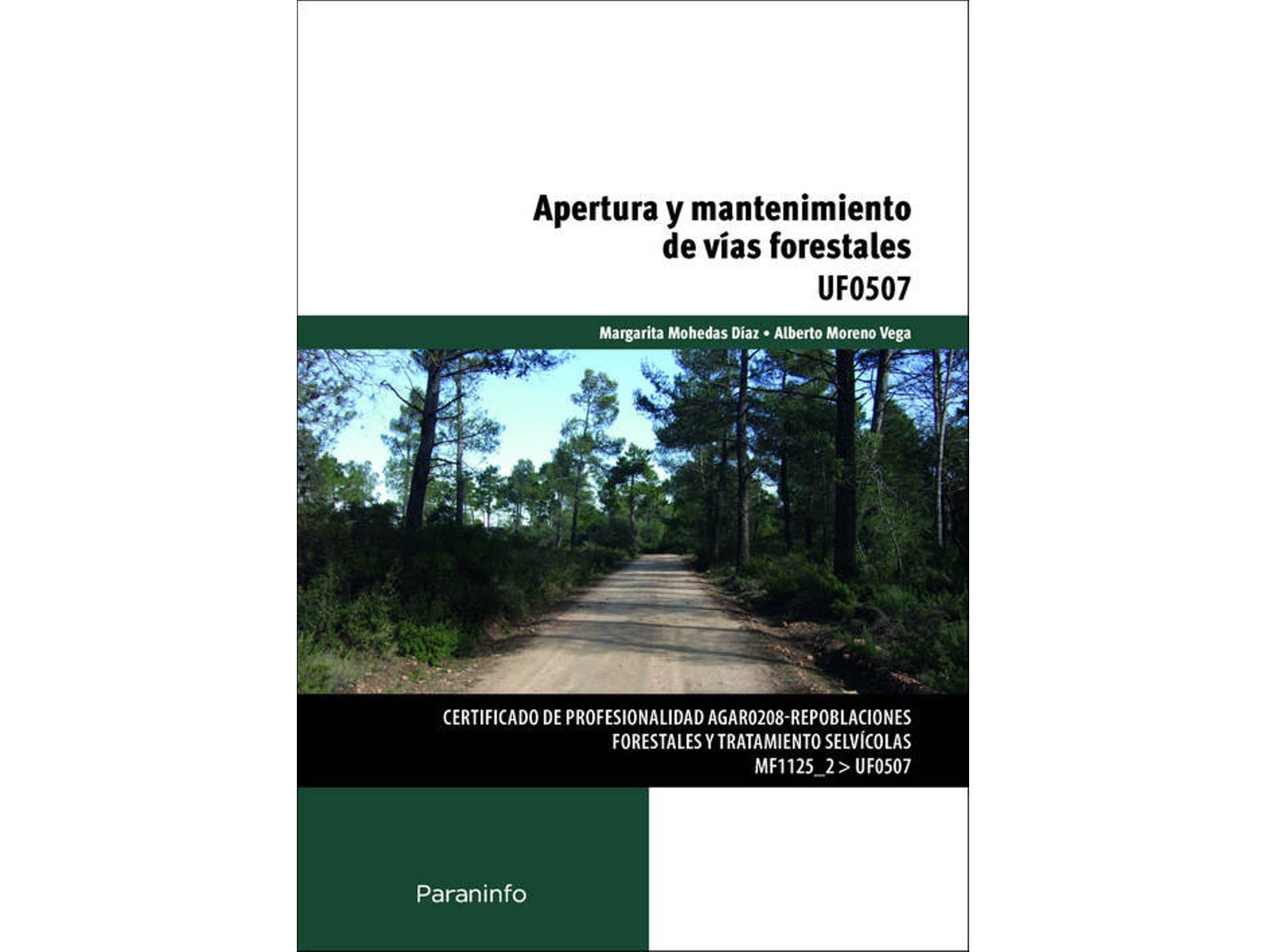 Libro Apertura Y Mantenimiento De Vias Forestales de Margarita Mohedas Díaz (Español)