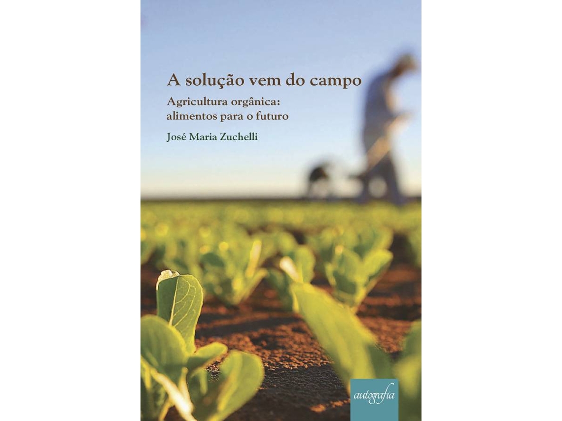 Libro A Soluçao Vem Do Campo de José Maria Zuchelli (Portugués)