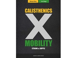 Libro Calisthenics amp Mobility de Leon Staege e Monique Konig (Inglés)
