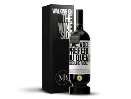 Vino Tinto Mensaje en una Botella «Qual Você Prefere, Ou Quem Escolhe Você?» 2014 (0.75 L - 1 unidade)