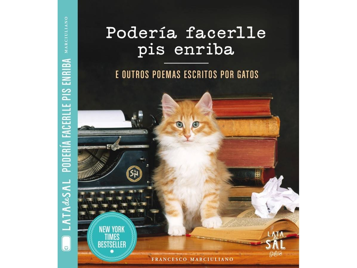 Libro Podería Facerlle Pis Enriba E Outros Poemas Escritos Por Gatos de Francesco Marciuliano (Galego)
