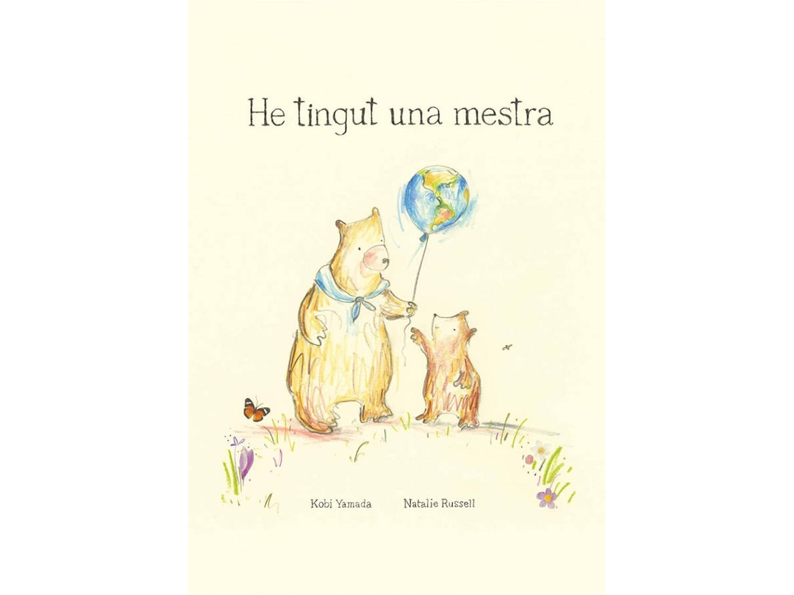 Libro He Tingut Una Mestra de Kobi Yamada (Catalán)
