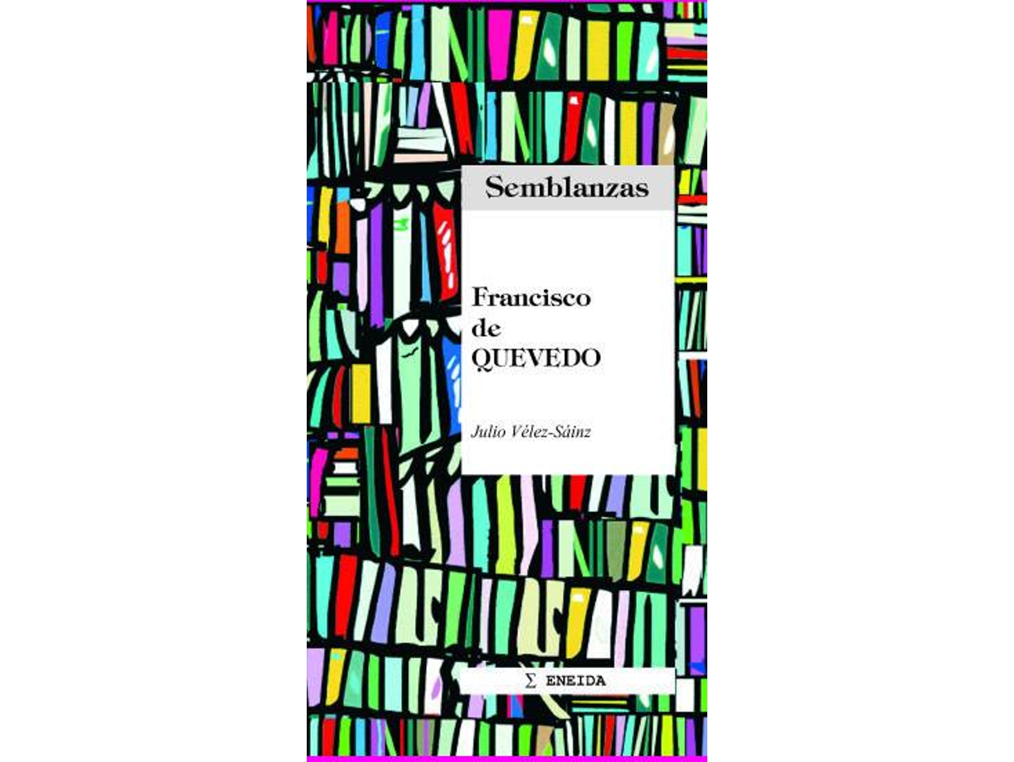 Libro Francisco Quevedo de Julio Vélez-Sáinz (Español)