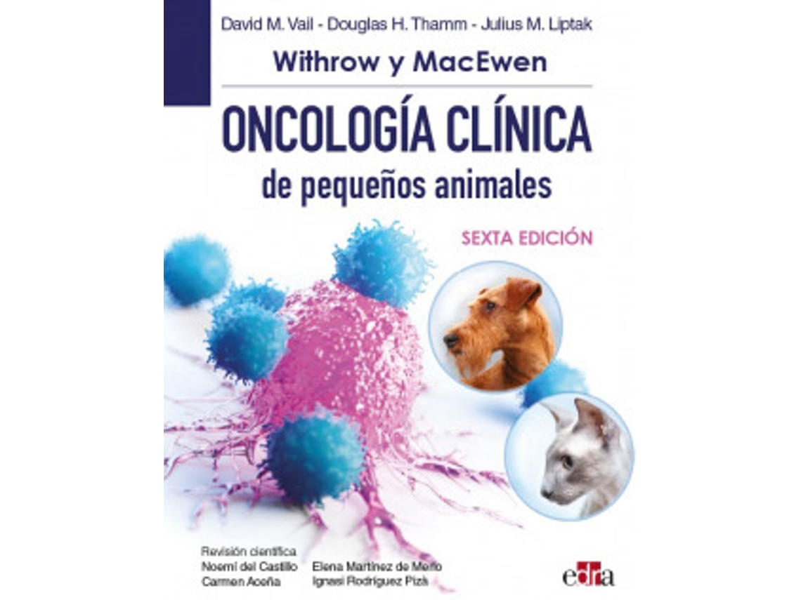 Libro Withrow Y Macewen Oncología Clínica De Pequeños Animales, 6.ª Ed. de Vail e David M