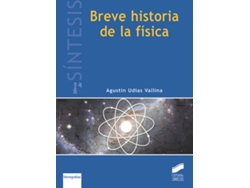 Libro Breve Historia De La Física de Agustín Udías Vallina (Español)