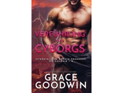 Libro Verführung Der Cyborgs De Grace Goodwin (inglés)