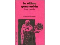 Libro Ultima Generación de Cherrie Moraga (Español)