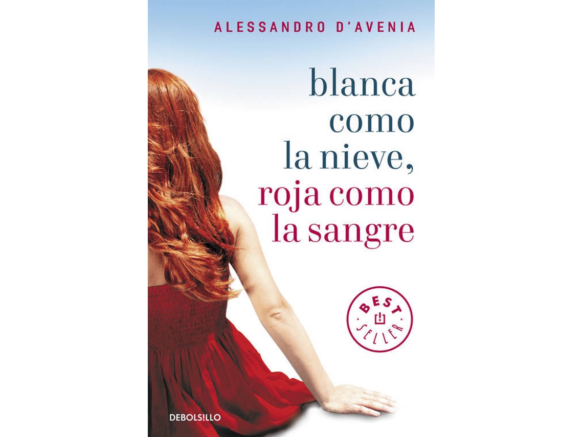 Libro Blanca Como La Nieve Roja Como La Sangre de Alessandro D'Avenia (Español)