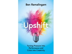 Libro Upshift: The Power Of Positive Stress de Ben Ramalingam  (Inglés)