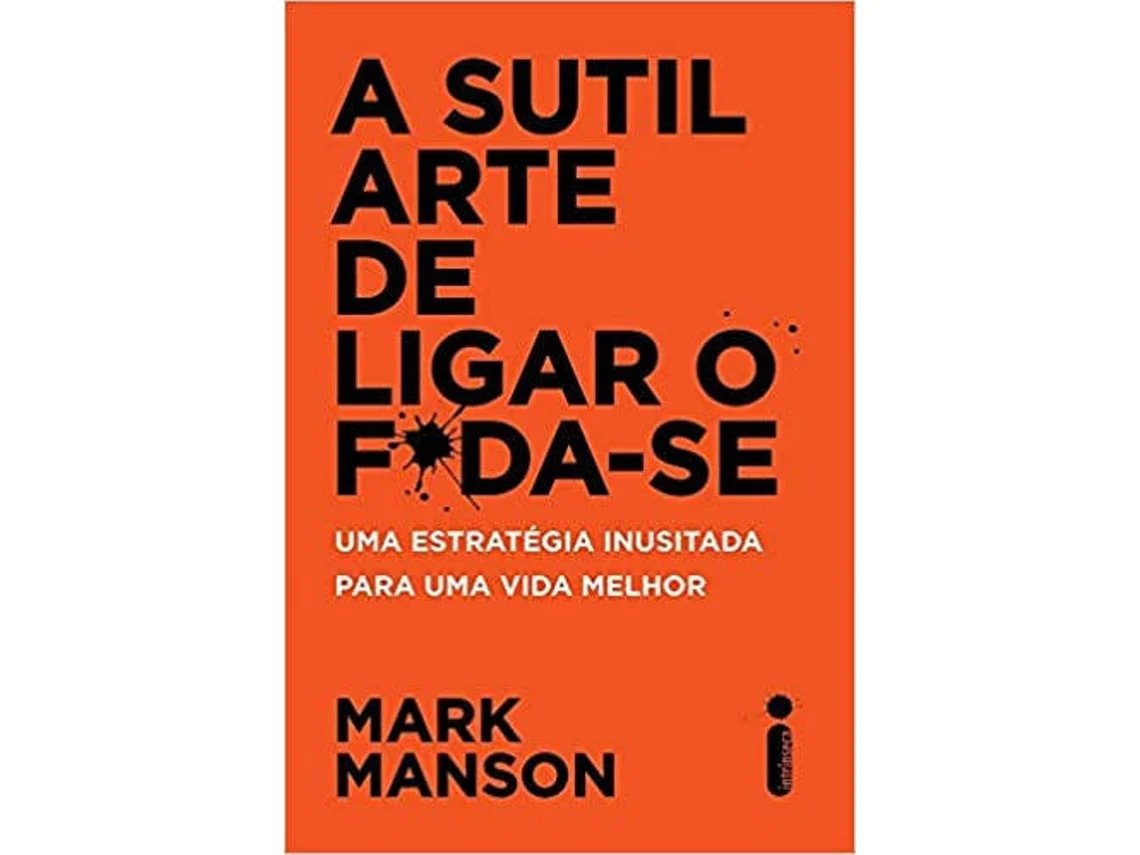 Libro A Sutil Arte De Ligar O Foda-Se de Mark Manson (Portugués-Brasil)
