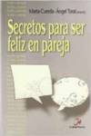 Secretos Ser Feliz en pareja tapa blanda libro de autores español
