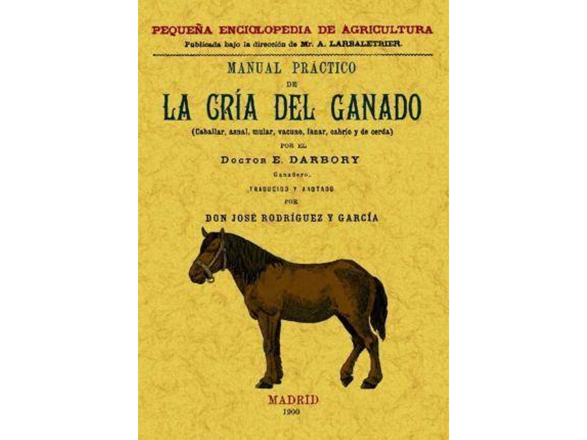Libro Manual Práctico De La Cría Del Ganado de E Darbory (Español)