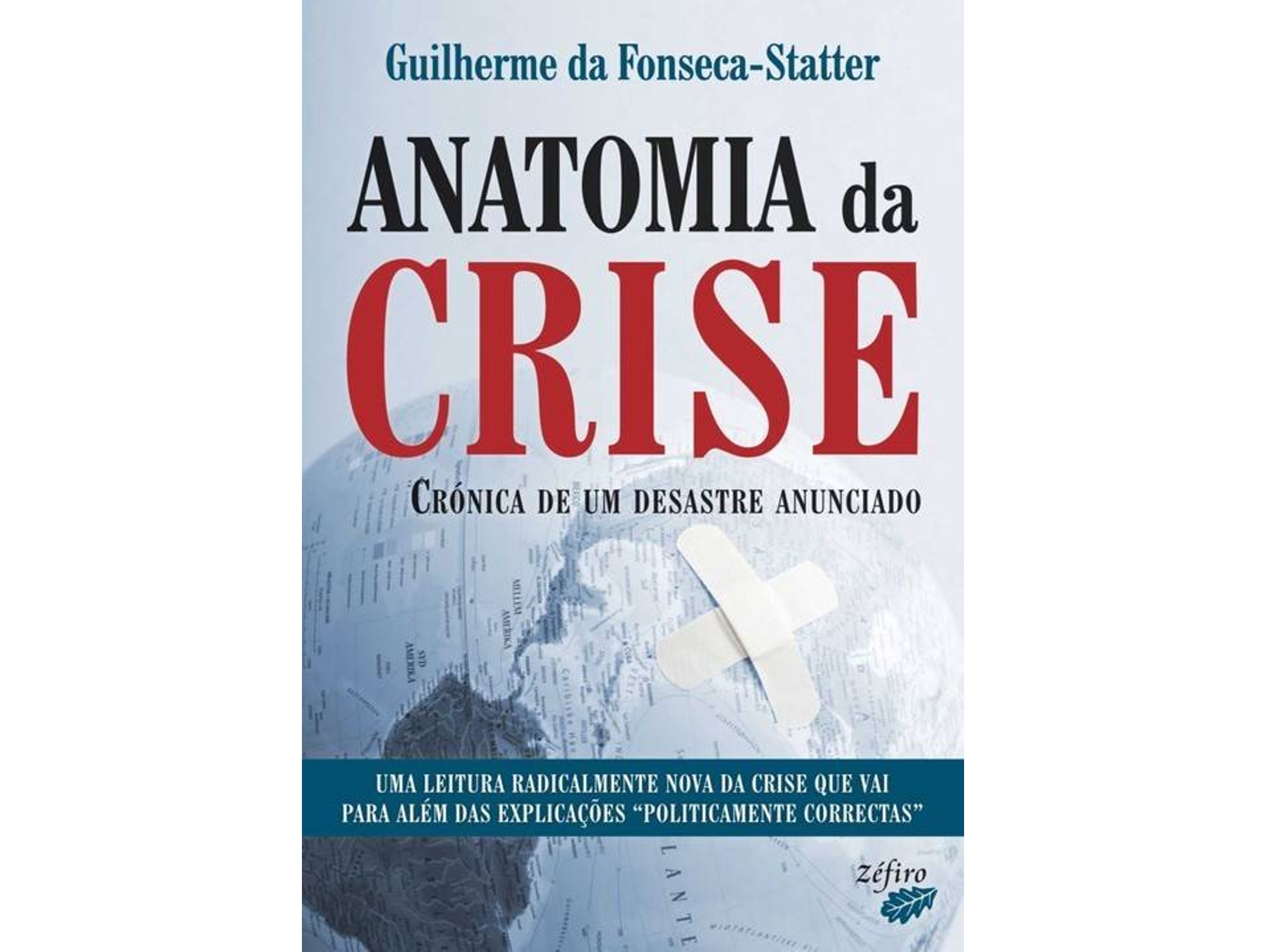 Libro Anatomia Da Crise de Guilherme da Fonseca-Statter (Portugués)