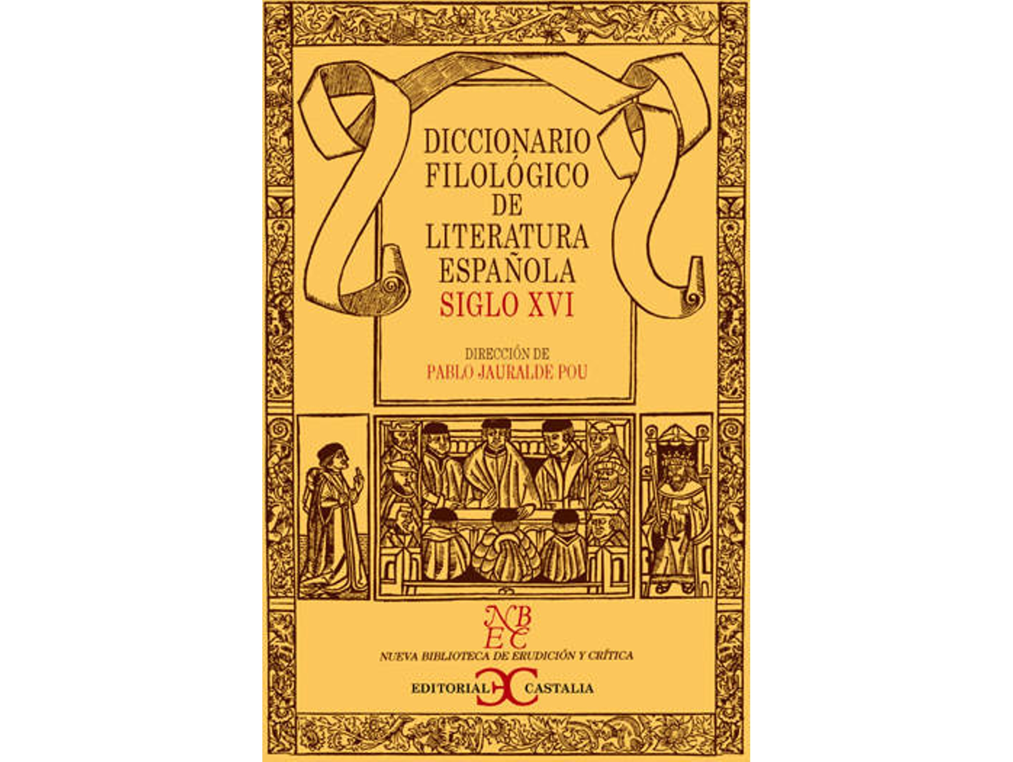Libro Diccionario Filológico De Literatura Española. Siglo XVI de Varios Autores