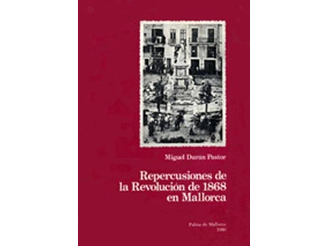 Libro Repercusiones Revolucion 1868 de Miquel Duran Pastor