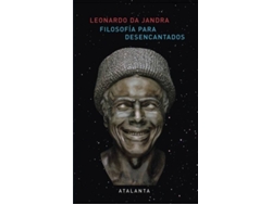 Libro Filosofía Para Desencantados de Leonardo Da Jandra (Español)
