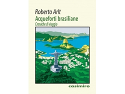 Libro Acqueforti Brasiliane de Arlt, Roberto (Italiano)