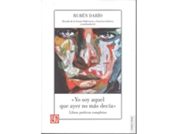 Libro Yo Soy Aquel Que Ayer No Más Decía de Rubén Darío (Español)