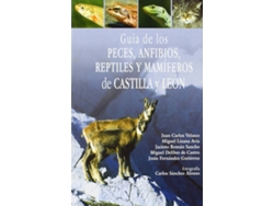 Libro Guía De Los Peces, Anfibios, Reptiles Y Mamiferos De Castilla Y León de Juan Carlos Velasco (Español)