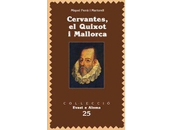 Libro Cervantes,El Quixot I Mallorca de Miquel Ferra Martorell