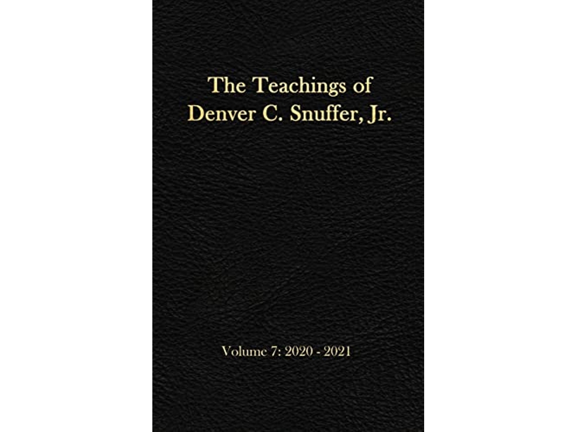 Libro The Teachings of Denver C Snuffer Jr Volume 7 20202021 Readers Edition Hardback 6 x 9 in de Denver C Snuffer (Inglés)