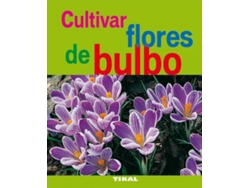 Libro Cultivar Flores De Bulbo de Vários Autores (Español)