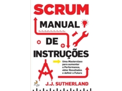 Libro Scrum - Manual de Instruções de Jj Sutherland (Portugués)