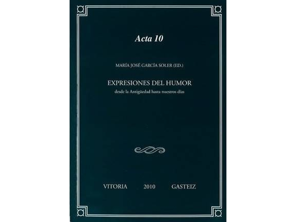 Libro Expresiones Del Humor Desde La AntigUedad Hasta Nuestros Dias de María José García Soler (Español)