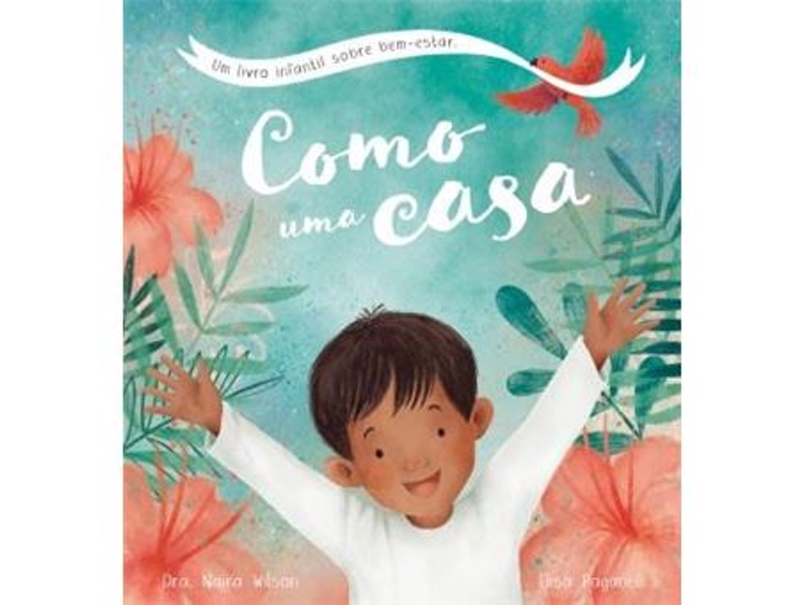 Libro Como uma Casa de Dra Naira Wilson e Elisa Paganelli (Portugués - Tapa Dura)