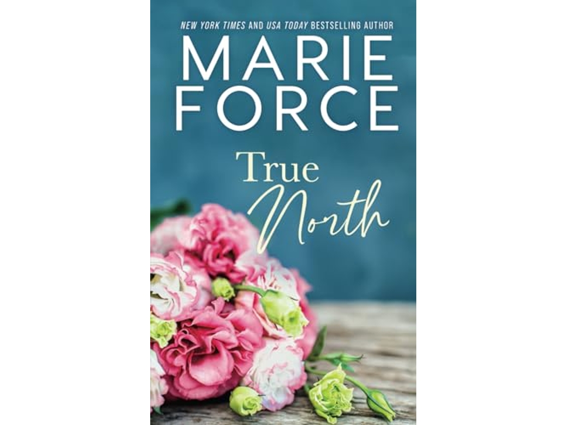 Libro True North de Marie Force (Inglés)