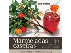 Libro Marmeladas Caseiras:80 Receitas Que Saben Ben de Núria Duran Grau (Galego)