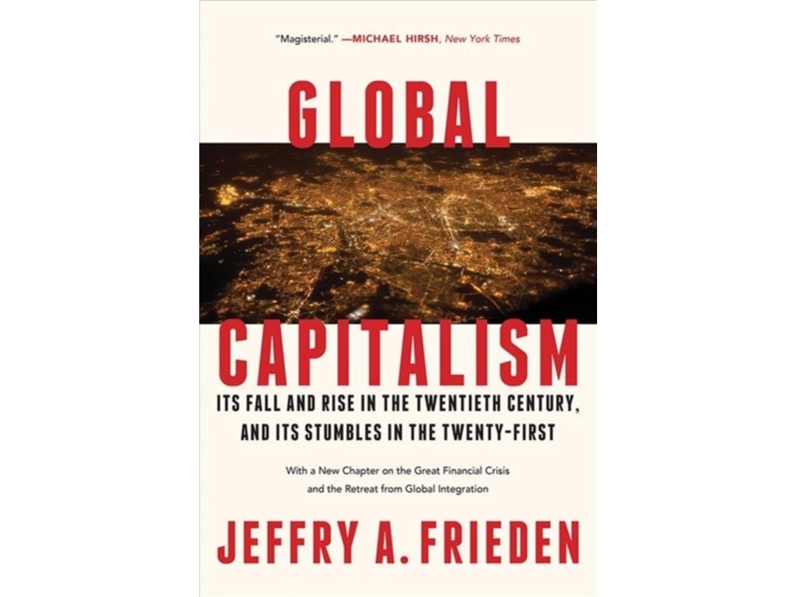 Libro Global Capitalism de Jeffry A Frieden (Inglés)